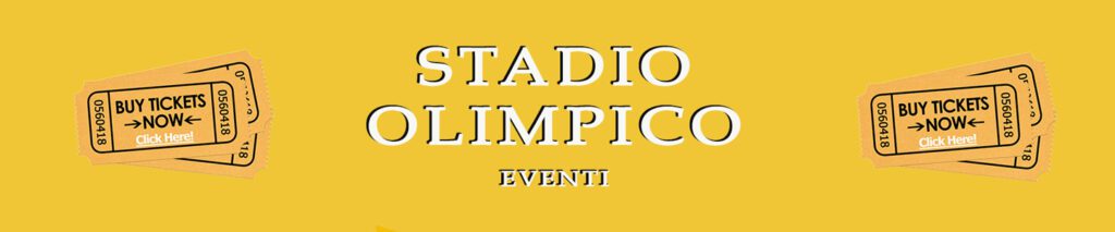 Stadio Olimpico - compra QUI il ticket online per l'ingresso ai concerti e agli eventi