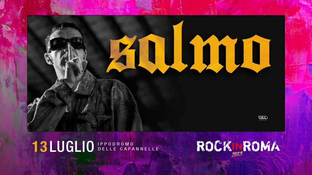 Salmo 13 Luglio a Rock in Roma - Ippodromo Capannelle - CLICCA QUI per acquistare il biglietto in prevendita 