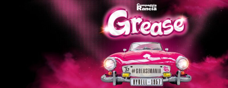 Grease – Dal 02.02.2024 al 18.05.2024 – Teatro Brancaccio- Roma