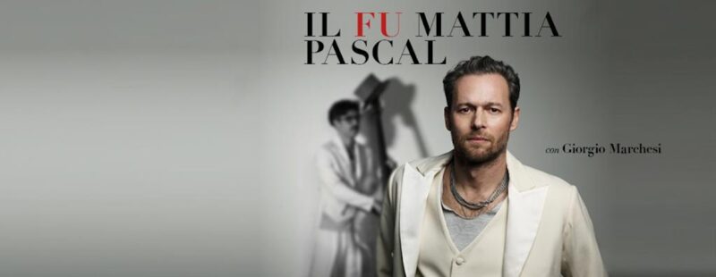 Il Fu Mattia Pascal – Dal 08.02.2024 al 25.02.2024 – Teatro Ghione- Roma