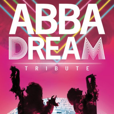 La locandina di ABBAdream, The ABBA Tribute Show