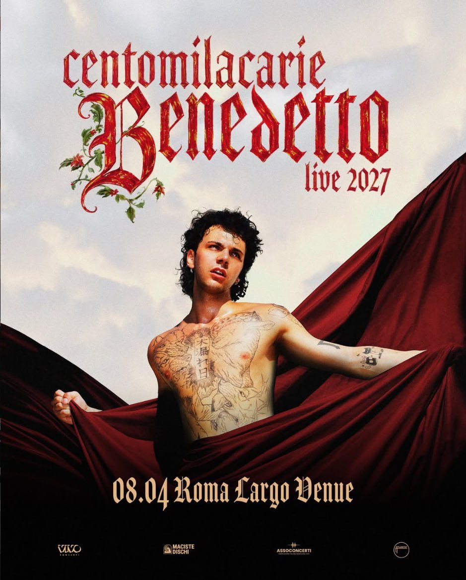 Centomilacarie, la locandina del Benedetto Live 2027 al Largo Venue di Roma