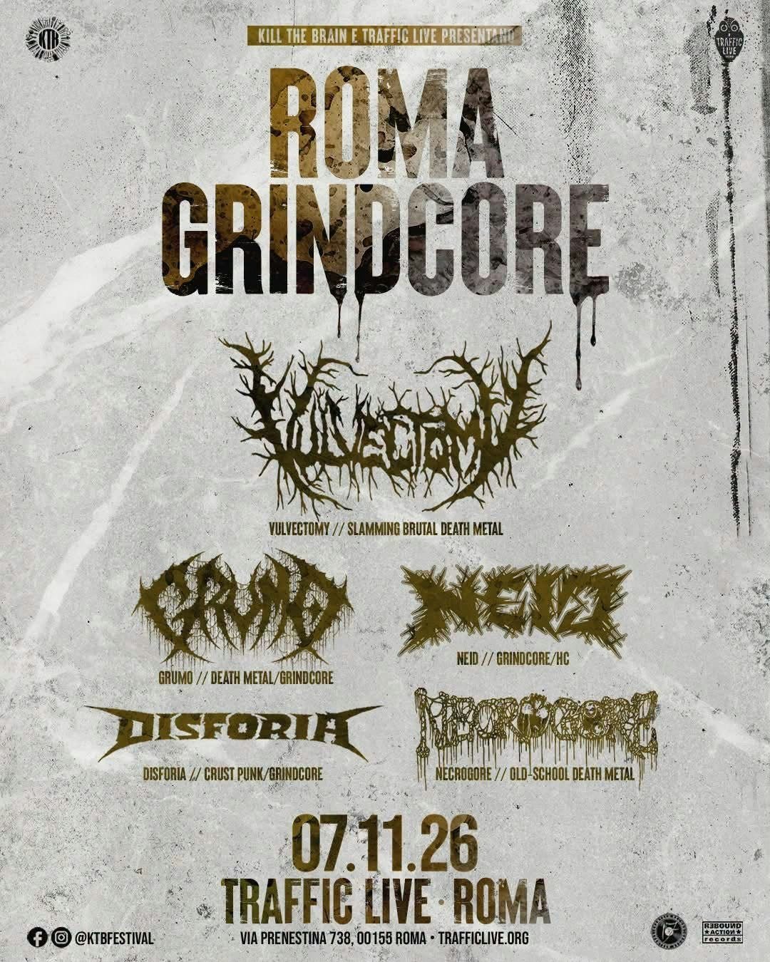 La locandina di Roma Grindcore vol. 2 al Traffic Live, con Vulvectomy, Grumo, Neid, Disforia e Necrogore