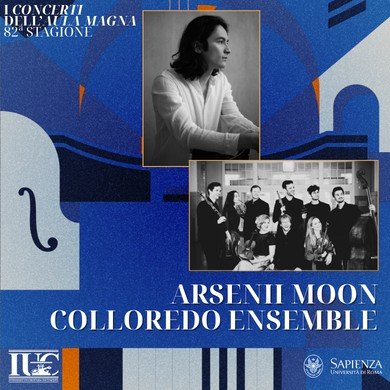 Locandina IUC con la foto in bianco e nero del pianista Arsenii Moon e quella di gruppo del Colloredo Ensemble con i loro strumenti, su fondo blu con uno strumento ad arco stilizzato