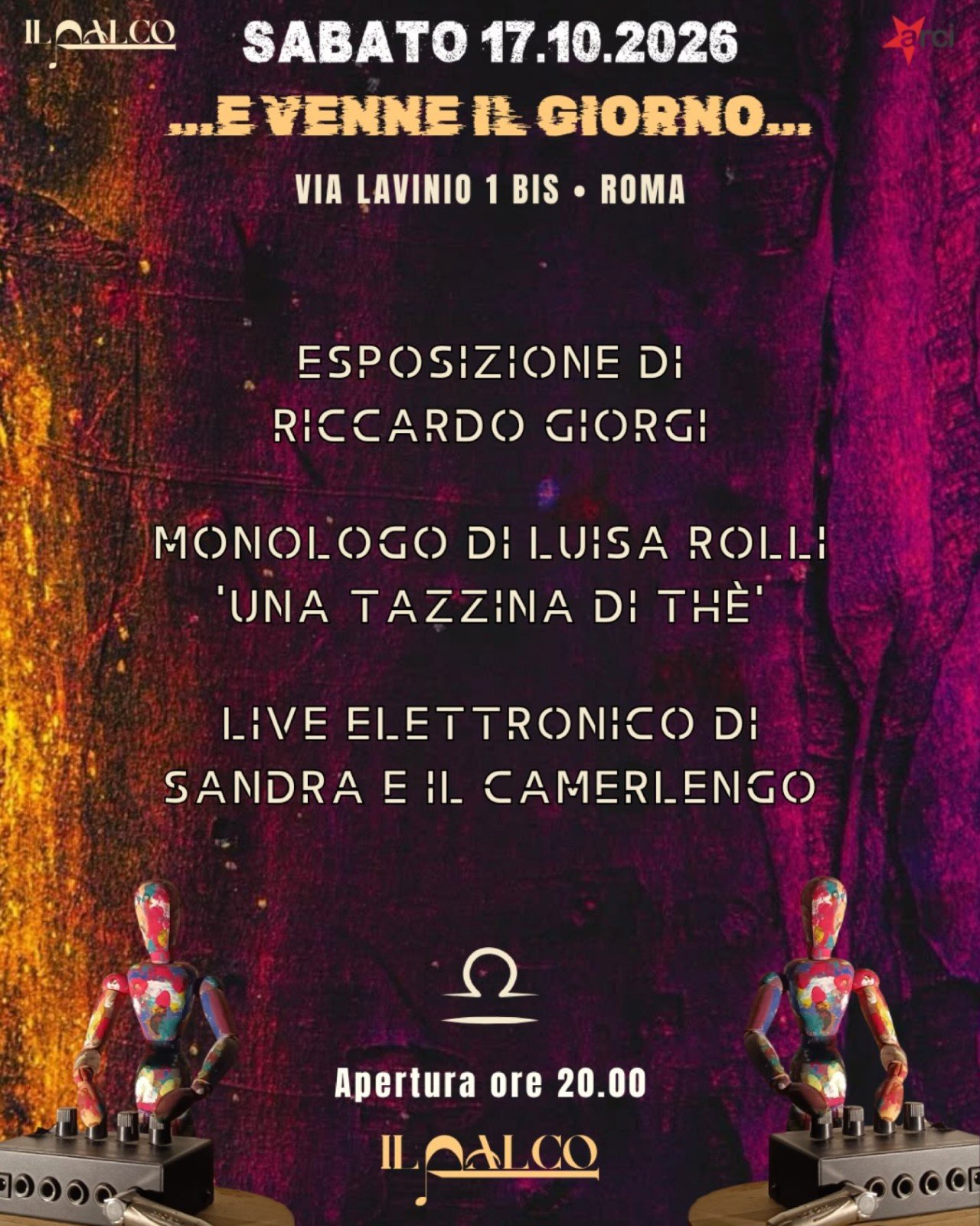 Locandina della serata E venne il giorno al Palco APS con arte, teatro e musica elettronica