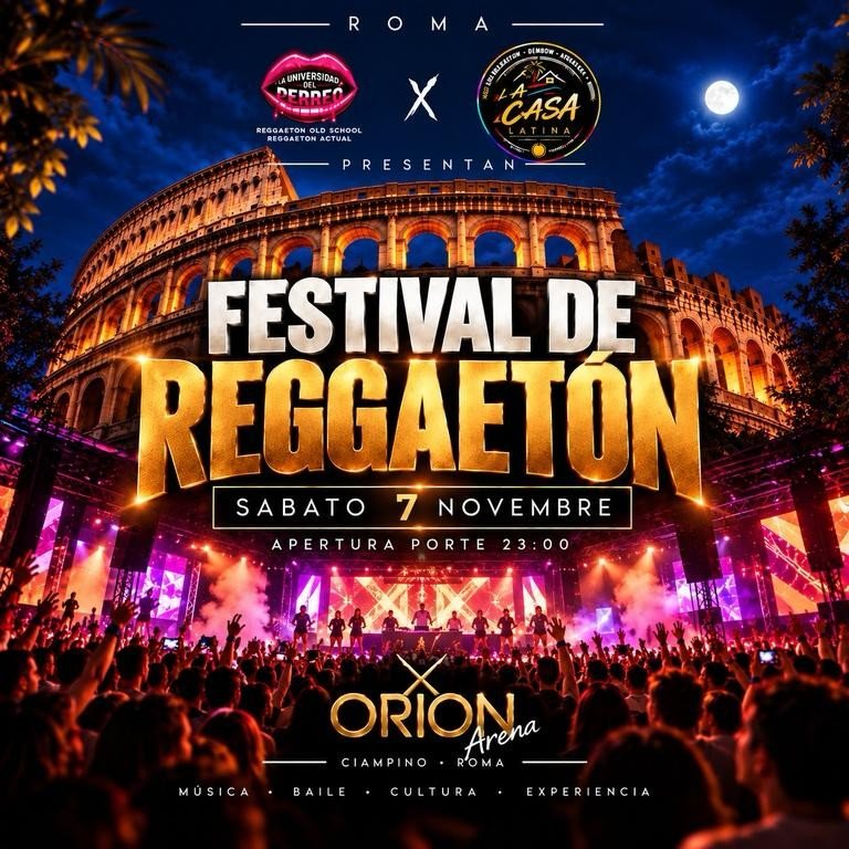Locandina del Festival de Reggaeton del 7 novembre 2026 all'Orion Live Club di Ciampino, presentato da La Universidad del Perreo e La Casa Latina
