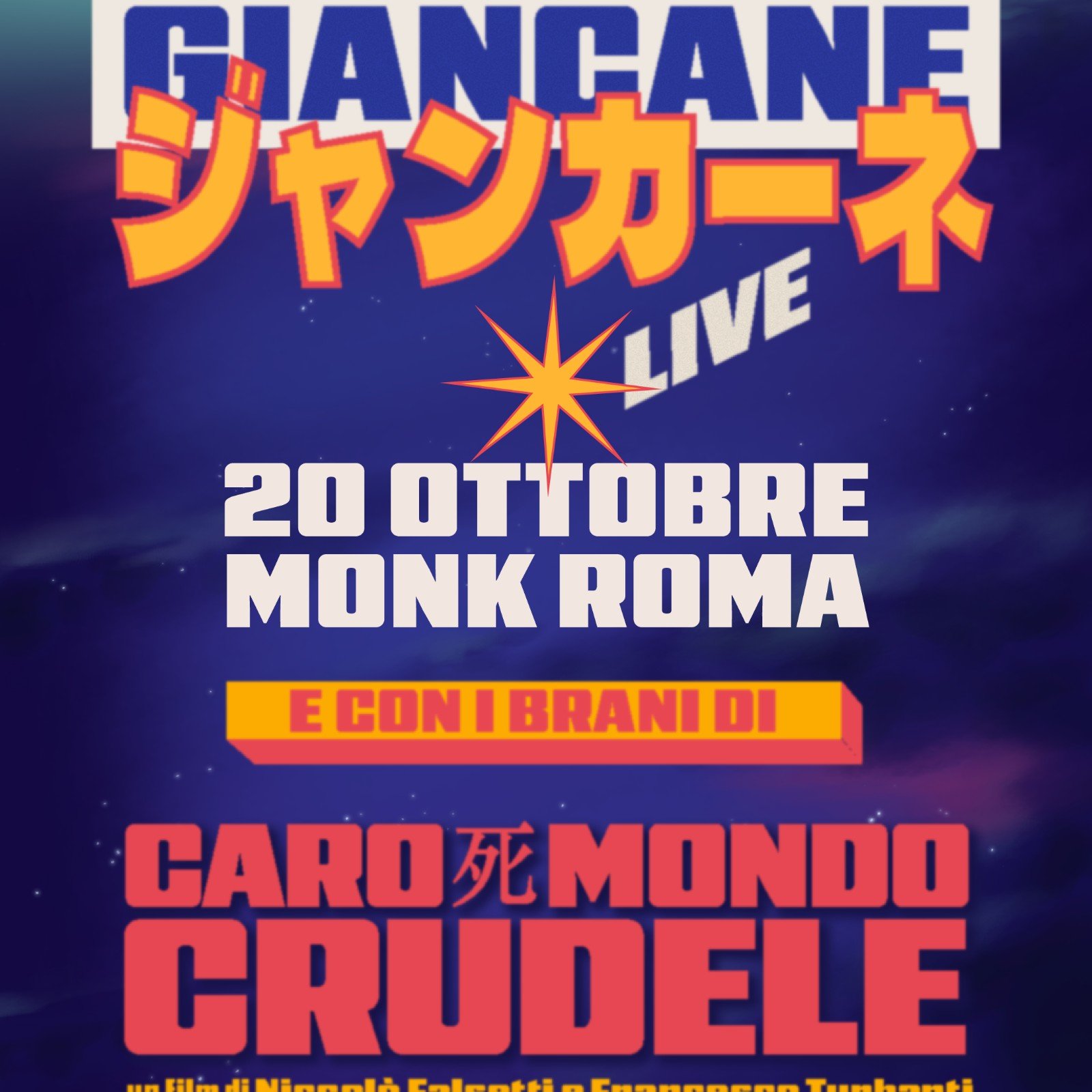 Immagine ufficiale del live di Giancane al Monk per il lancio del film Caro Mondo Crudele