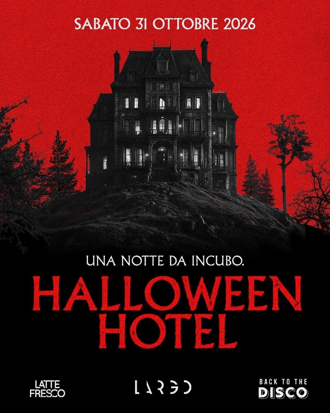Locandina di Halloween Hotel al Largo Venue, sabato 31 ottobre 2026