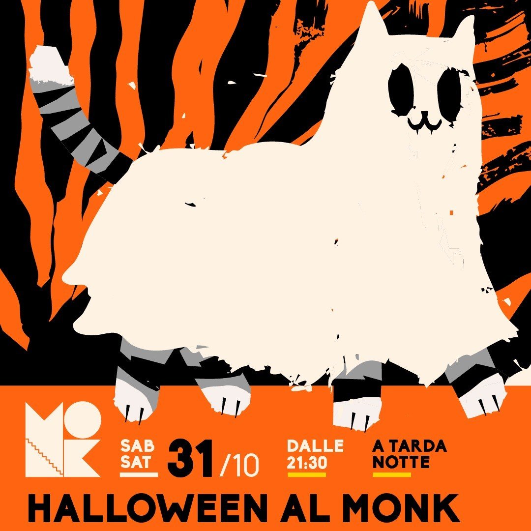 Locandina di Halloween al Monk, sabato 31/10 dalle 21:30 a tarda notte: illustrazione di un gatto bianco con il muso a teschio su strisce arancioni e nere