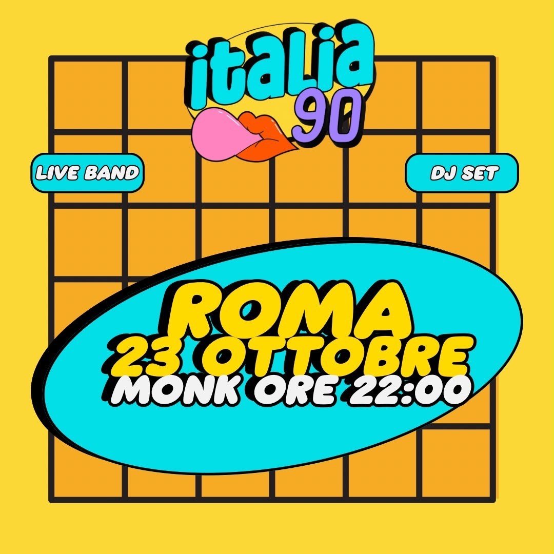 Immagine ufficiale di Italia 90 party al Monk di Roma, serata del 23 ottobre 2026